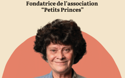 EPISODE 82 – DOMINIQUE BAYLE, fondatrice de l’association Les Petits Princes