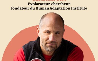 EPISODE 107 – CHRISTIAN CLOT, explorateur, fondateur de Human Adaptation Institute et du Climate Sense